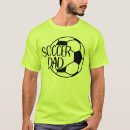 Soccer Dad  T-Shirt