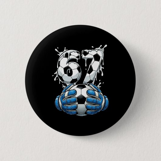 Soccer Drip Number 67 Boys Soccer Goalkeeper 67  Button (Vorderseite)