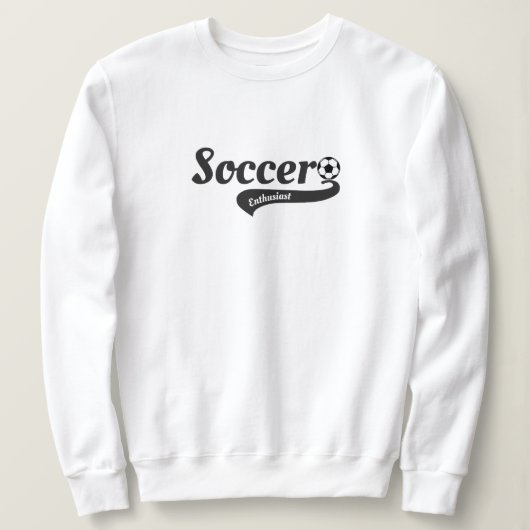 Soccer Enthusiast Players, Fans, Coaches, Gift  Sweatshirt (Design vorne)