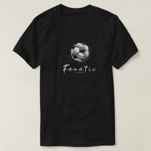 SOCCER FANATIC T - SHIRT