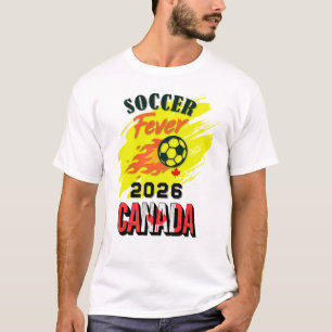 SOCCER Fever 2026 Canada Fan Gear Limited Edition T-Shirt