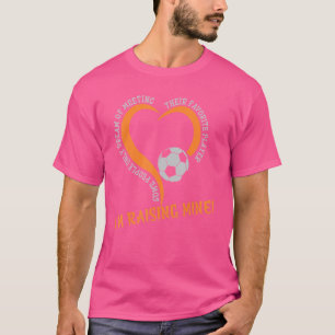 Soccer I'm Raising my my Favorite Players Team Pla T-Shirt