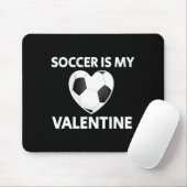 Soccer Is My Valentine Valentines Day Soccer Play Mousepad (Mit Mouse)
