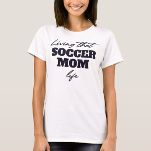 Soccer Mom Outfit T-Shirt