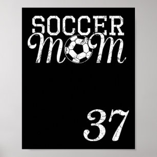 Soccer-Mom-Trikot Nummer 37 Lieblingsspieler #37 T Poster