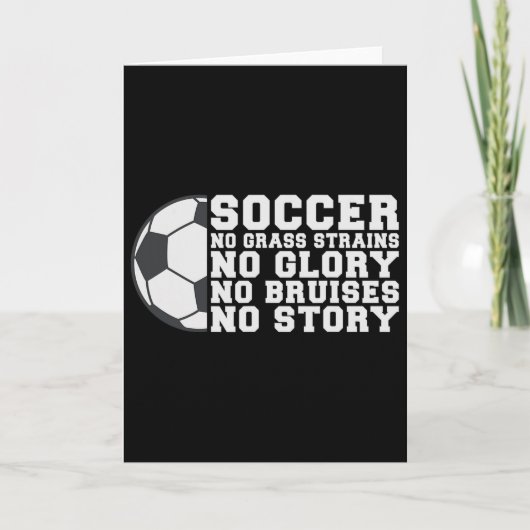 Soccer No Gr Strains No Glory No Bruises No Story Karte (Vorderseite)