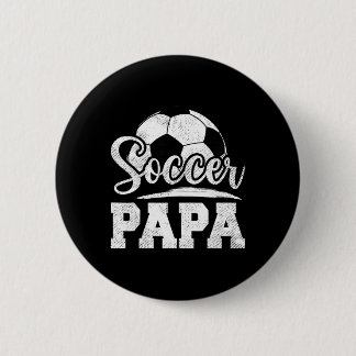 Soccer Papa Soccer Player Game Day Father's Day  Button