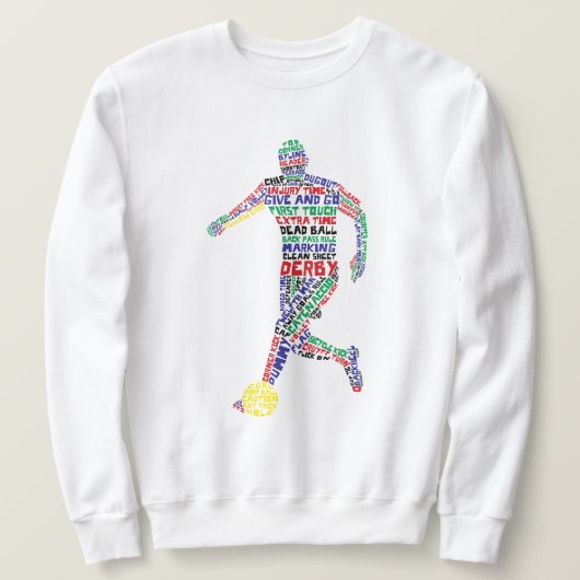 Soccer Player Word Art Sweatshirt (Design vorne)