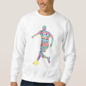 Soccer Player Word Art Sweatshirt (Vorderseite)