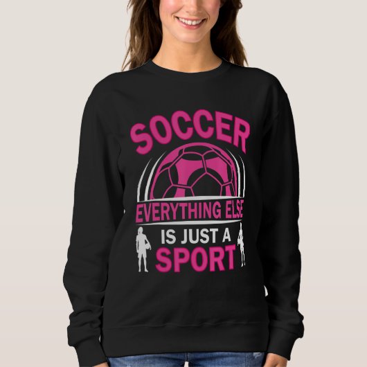 Soccer Players Soccer Team Graphic Women Girls Soc Sweatshirt (Vorderseite)