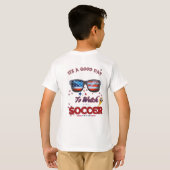Soccer T-Shirt | “It’s a Good Day to Watch Soccer" (Schwarz voll)