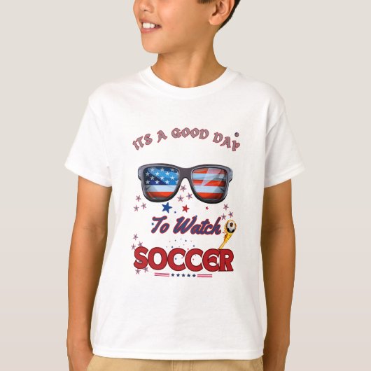 Soccer T-Shirt | “It’s a Good Day to Watch Soccer" (Vorderseite)