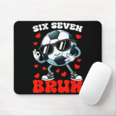 Soccer Valentine Six Seven 6 7 Bruh Funny Boys Kid Mousepad (Mit Mouse)