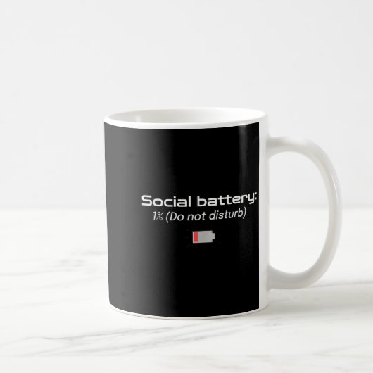 Social Battery_ 1% (do Not Disturb) Kaffeetasse (Rechts)