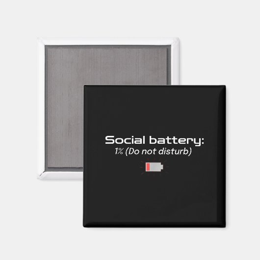 Social Battery_ 1% (do Not Disturb)  Magnet (Vorderseite/Rückseite)