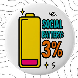 Social Battery 3 Percent – Funny Neurospicy Introv Button