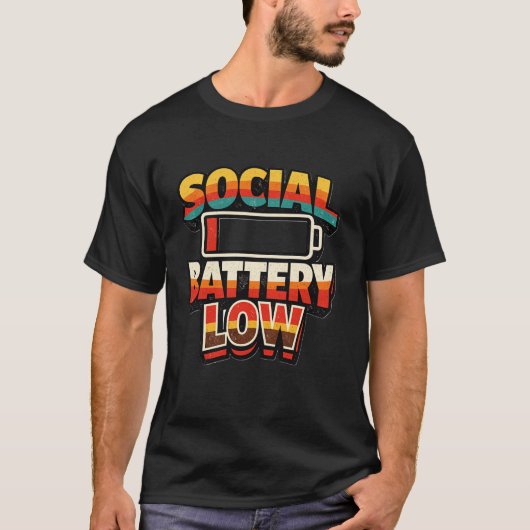 Social Battery Low Funny Introvert Humor T-Shirt (Vorderseite)