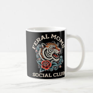 Social Club Somebodys Feral Ehefrau Mama Kaffeetasse