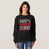Social Extroverted Personality Extrovert 3 Sweatshirt (Vorne ganz)
