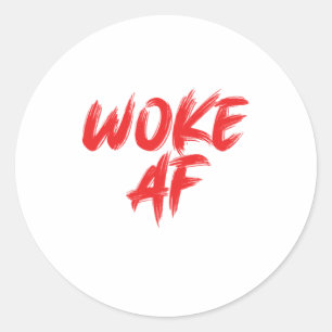 Social Justice Woke Af Equality Human Rights Gift Runder Aufkleber