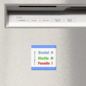 Social Media Fanatic Magnet (In Situ (Geschirrspüler))
