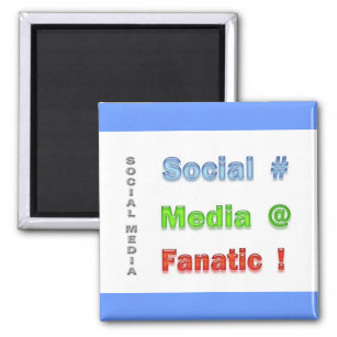 Social Media Fanatic Magnet