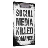 Social Media Killed Romance Klemmbrett (Rechts)