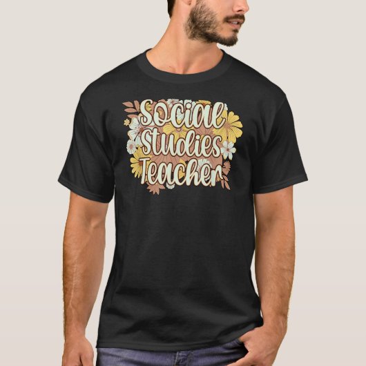 Social Studies Teacher Flowers Social Studies Teac T-Shirt (Vorderseite)