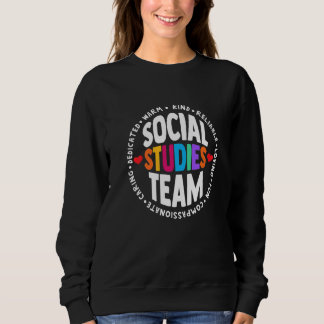 Social Studies TEAM First Day Of School & Apprecia Sweatshirt