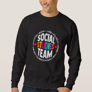 Social Studies TEAM First Day Of School & Apprecia Sweatshirt