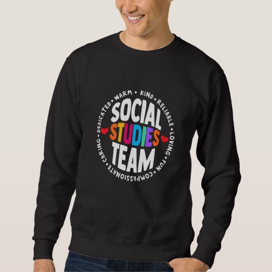Social Studies TEAM First Day Of School & Apprecia Sweatshirt (Vorderseite)
