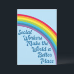 Social Worker Inspiration Zitat Rainbow Blue Karte<br><div class="desc">Sozialarbeiter machen die Welt zu einem besseren Ort. Motivierend soziale Arbeitskarte mit einem schönen inspirierenden Zitat unter einem niedlichen Regenbogen in einem blauen Himmel. Hübsche Sozialdienste vorhanden.</div>