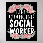 Social Worker Life Changing Social Worker Poster (Vorne)