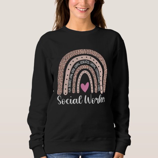 Social Worker Love Rainbow Leopard Quote Sweatshirt (Vorderseite)