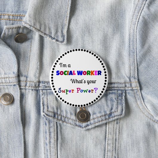 Social Worker Super Power Button (Beispiel)