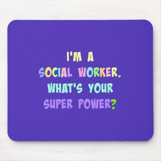 Social Worker Super Power Mousepad (Vorne)