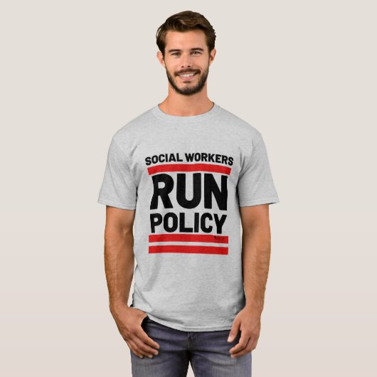 Social Workers Run Policy T-Shirt (Vorne ganz)