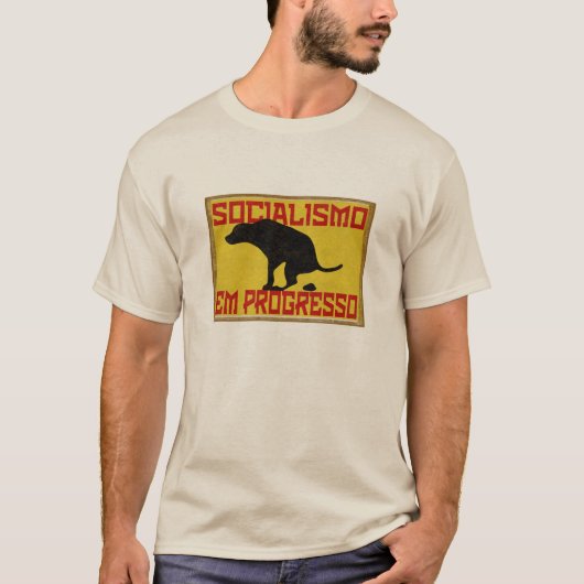 SOCIALISMO EM PROGRESSO T-Shirt (Vorderseite)