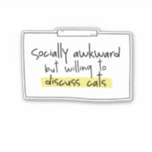 SOCIALLY AWKWARD BUT WILLING TO DISCUSS CATS AUFKLEBER (Vorderseite)