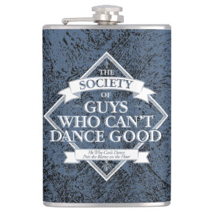 Society of Guys Who Can’t Dance Good Flachmann
