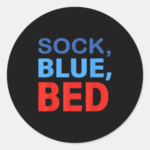 Sock Blau Bett Lustiger Spruch Zitat Männer Frauen Runder Aufkleber