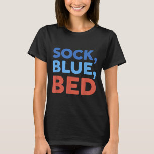 Sock Blau Bett Lustiges Meme _1 T-Shirt