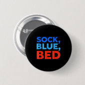 Sock Blau Bett Lustiges Meme Button (Vorne & Hinten)