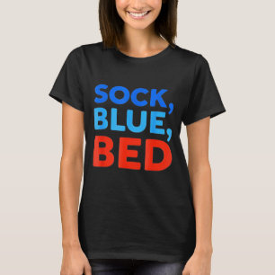 Sock Blau Bett Lustiges Meme T-Shirt
