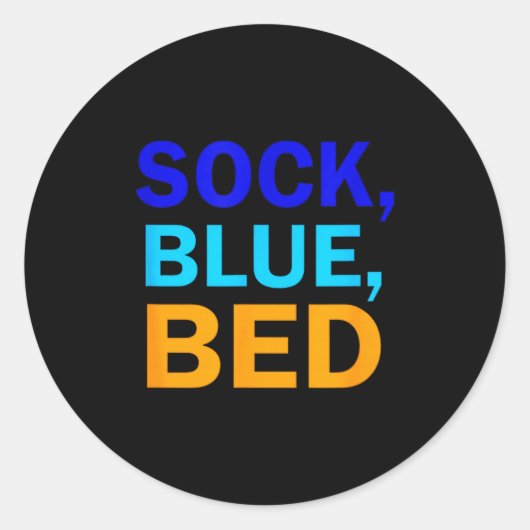 Sock Blue Bed _ Awesome Sock Blue Bed Runder Aufkleber (Vorderseite)