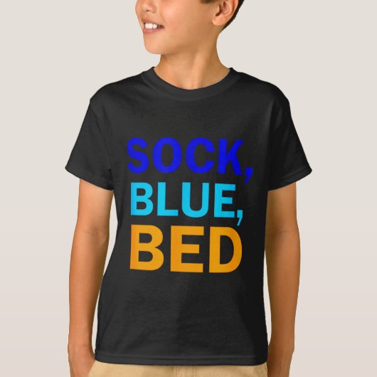 Sock Blue Bed _ Awesome Sock Blue Bed  T-Shirt (Vorderseite)