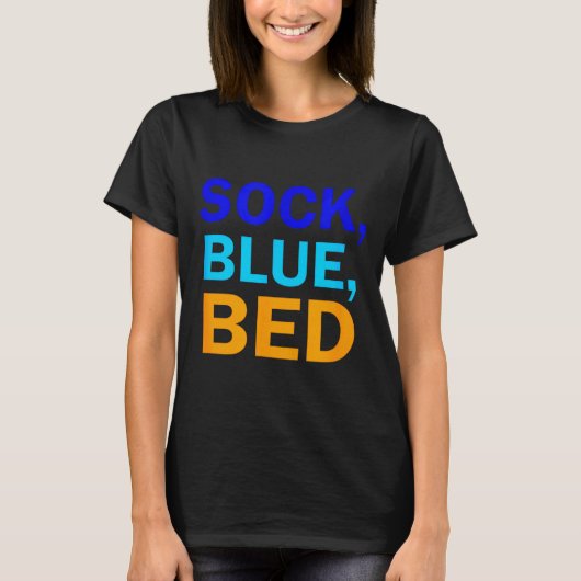 Sock Blue Bed _ Awesome Sock Blue Bed T-Shirt (Vorderseite)