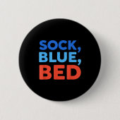 Sock Blue Bed Funny Meme Button (Vorderseite)