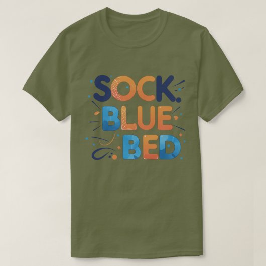 SOCK BLUE BED Funny Minimalistisch Graphic Design T-Shirt (Design vorne)
