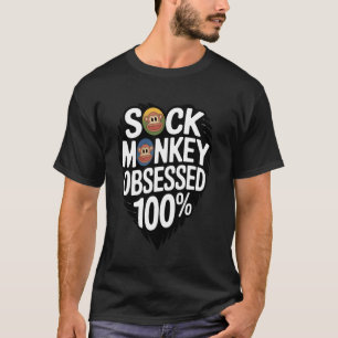 Sock Monkey Besessener 100 - Sock Monkey Geschenk T-Shirt